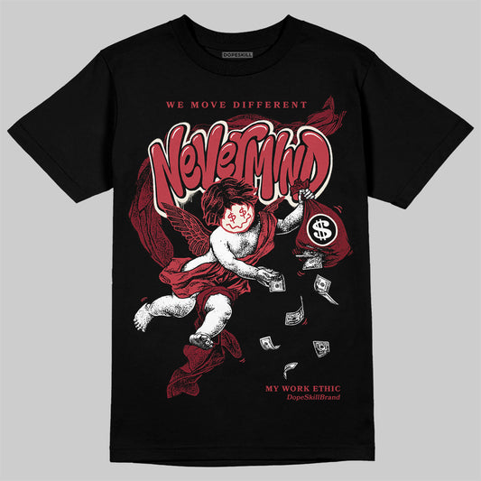 Jordan 4 “Sierra Red" DopeSkill T-Shirt Nevermind Graphic Streetwear - Black