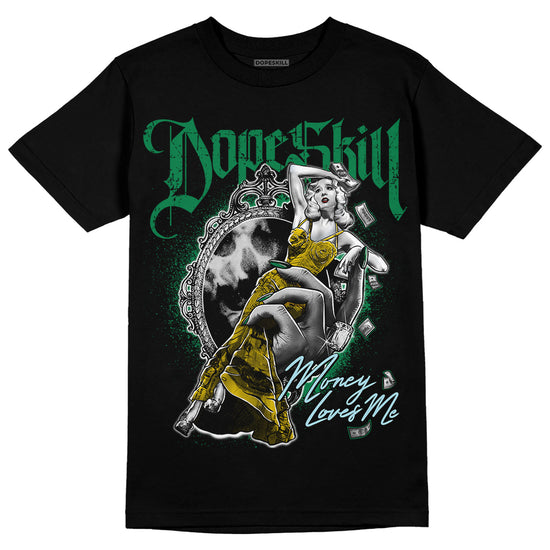 Jordan 5 “Lucky Green” DopeSkill T-Shirt Money Loves Me Graphic Streetwear - Black
