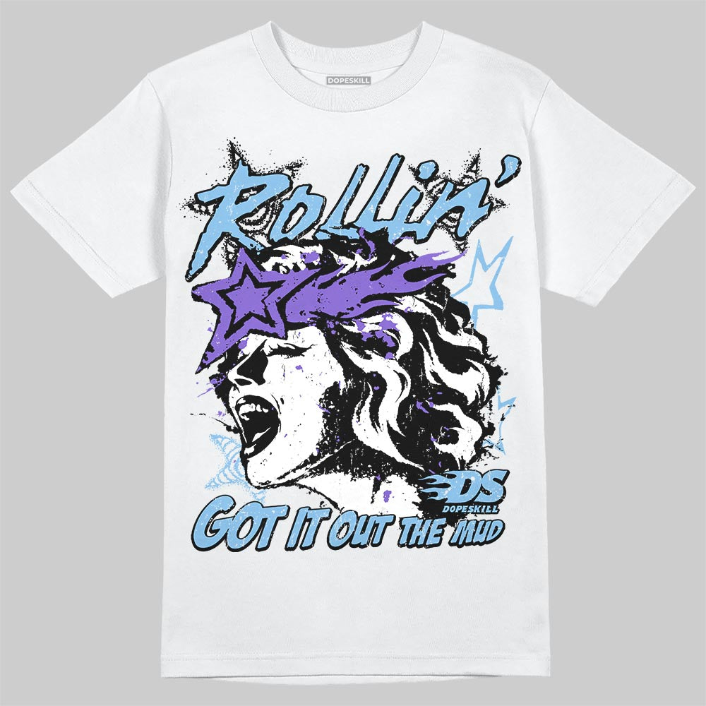 University Blue Sneakers DopeSkill T-Shirt Got It Out The Mud Graphic Streetwear - White