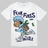 University Blue Sneakers DopeSkill T-Shirt Fear Fuels The Hustle Graphic Streetwear - White