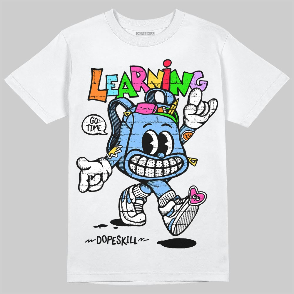 University Blue Sneakers DopeSkill T-Shirt Learning Graphic Streetwear - White
