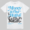 Jordan 1 High OG “UNC” Reimagined DopeSkill T-Shirt Money Is Our Motive Typo Graphic Streetwear - White