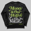 Jordan 13 Retro Bright Cactus DopeSkill Long Sleeve T-Shirt Money Is Our Motive Typo Graphic Streetwear - black