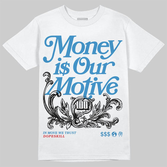 Jordan 3 Retro OG Rare Air DopeSkill T-Shirt Money Is Our Motive Typo Graphic Streetwear - White