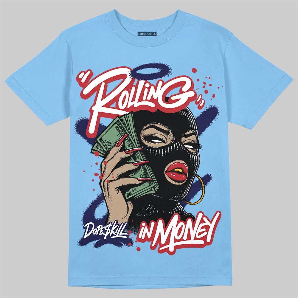 University Blue Sneakers DopeSkill T-Shirt Rolling in Money Graphic Streetwear - Carolina Blue