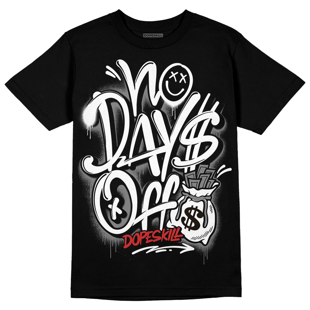 Jordan 1 High OG “Black/White” DopeSkill T-Shirt No Days Off Graphic Streetwear - Black