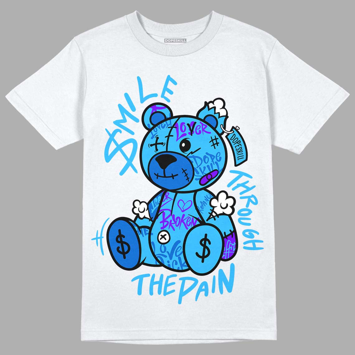 Jordan 1 High Retro OG “University Blue” DopeSkill T-Shirt Smile Through The Pain Graphic Streetwear - White 