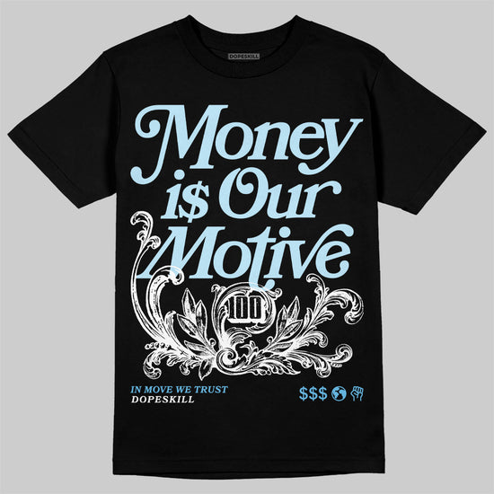 Jordan 11 Retro Legend Blue DopeSkill T-Shirt Money Is Our Motive Typo Graphic Streetwear - Black