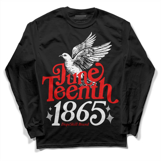 Jordan 12 “Cherry” DopeSkill Long Sleeve T-Shirt Juneteenth 1865 Graphic Streetwear - Black