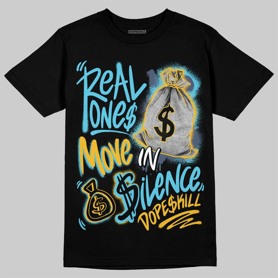 Jordan 11 Retro Gamma Blue (2025) DopeSkill T-Shirt Real Ones Move In Silence Graphic Streetwear - Black
