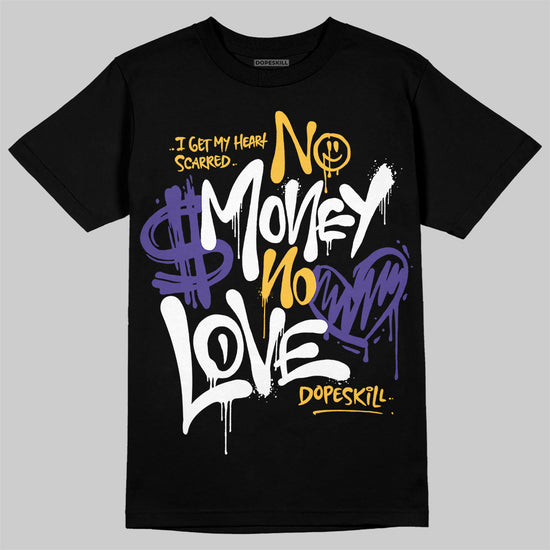 Kobe 8 Protro "Lakers Home" DopeSkill T-Shirt No Money No Love Typo Graphic Streetwear - Black