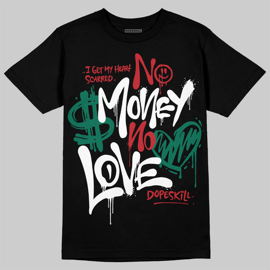 Jordan 5 ‘El Grito’ DopeSkill T-Shirt No Money No Love Typo Graphic Streetwear - Black