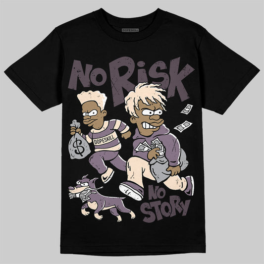 A Ma Maniere x Air Jordan 4 "Phantom" DopeSkill T-Shirt No Risk No Story Graphic Streetwear - Black