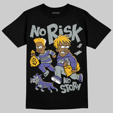 Jordan 4 Retro Lakers DopeSkill T-Shirt No Risk No Story Graphic Streetwear - Black