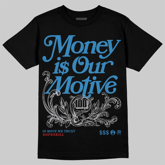 Jordan 3 Retro OG Rare Air DopeSkill T-Shirt Money Is Our Motive Typo Graphic Streetwear - black
