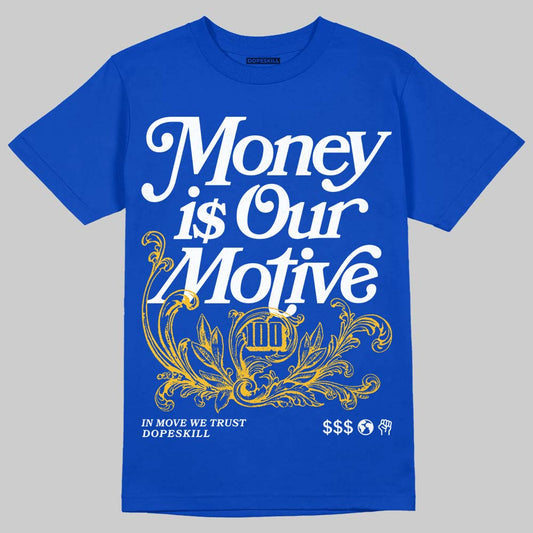 Jordan 12 “Blueberry” DopeSkill Royal T-shirt Money Is Our Motive Typo Graphic Streetwear