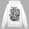 Jordan 1 High OG “Black/White” DopeSkill Hoodie Sweatshirt No Days Off Graphic Streetwear - White 