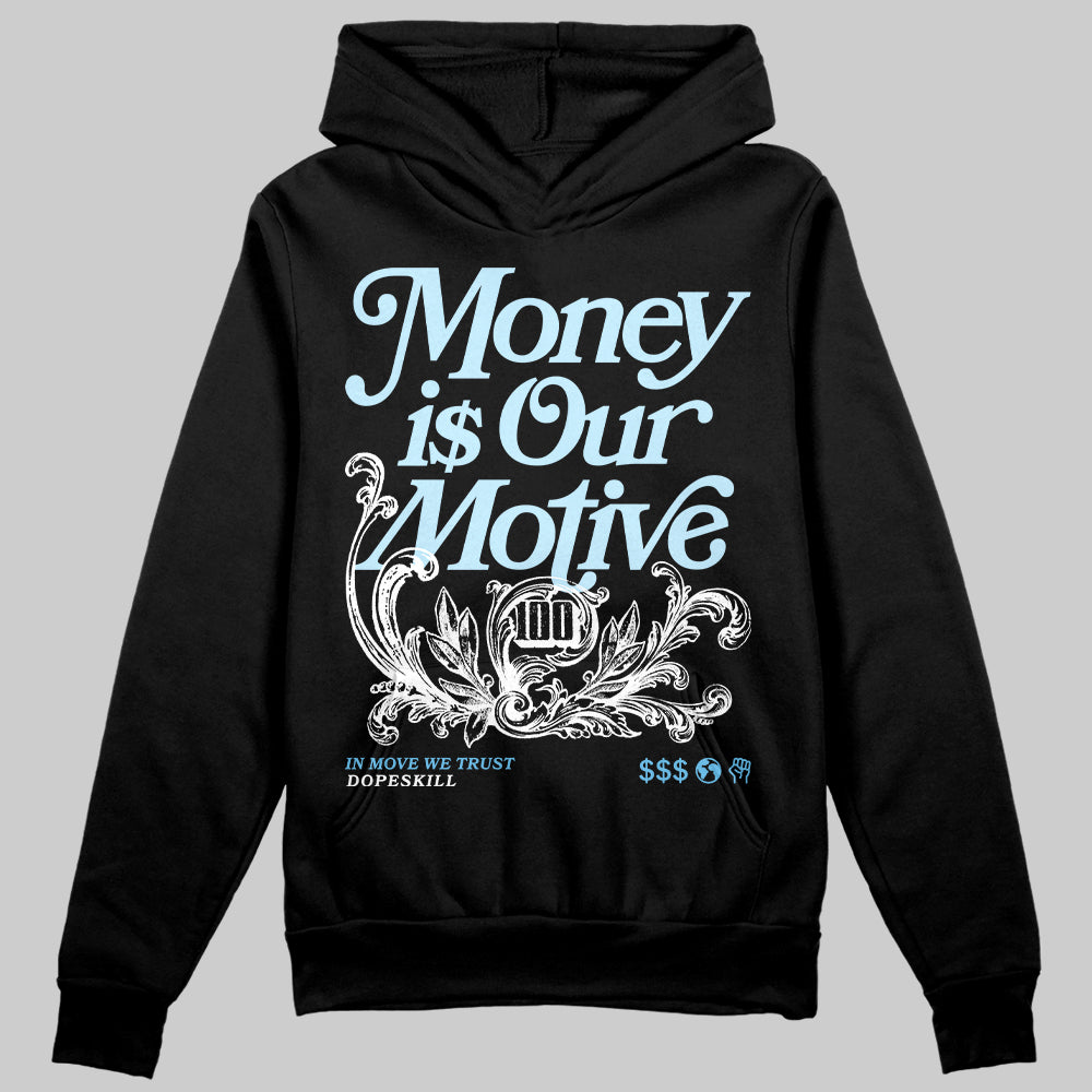 Jordan 11 Retro Legend Blue DopeSkill Hoodie Sweatshirt Money Is Our Motive Typo Graphic Streetwear - Black