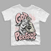 Jordan 1 High OG WMNS Washed Pink DopeSkill Toddler Kids T-shirt God Made Me Perfect Graphic Streetwear - White 