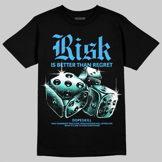 University Blue Sneakers DopeSkill T-Shirt Risk Is Better Than Regret Graphic Streetwear - Black