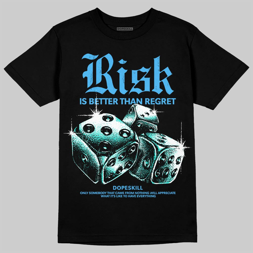 University Blue Sneakers DopeSkill T-Shirt Risk Is Better Than Regret Graphic Streetwear - Black