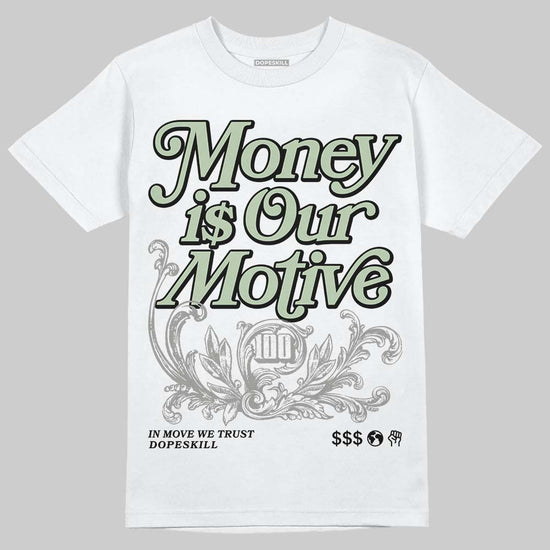 Jordan 4 WMNS “Seafoam” (2025) DopeSkill T-Shirt Money Is Our Motive Typo Graphic Streetwear - White