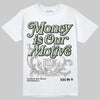 Jordan 4 WMNS “Seafoam” (2025) DopeSkill T-Shirt Money Is Our Motive Typo Graphic Streetwear - White