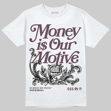 A Ma Maniére x Air Jordan 5 “Violet Ore” DopeSkill T-Shirt Money Is Our Motive Typo Graphic Streetwear - White