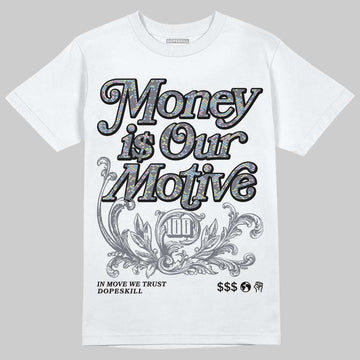 Jordan 11 Low CNY “Year of the Snake” DopeSkill T-Shirt Money Is Our Motive Typo Graphic Streetwear - WHite