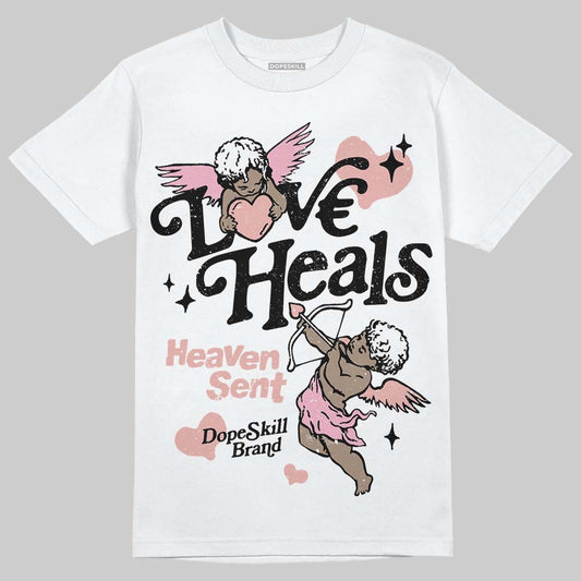 Jordan 1 Low OG “Rust Pink” DopeSkill T-Shirt New Love Heals Graphic Streetwear - White