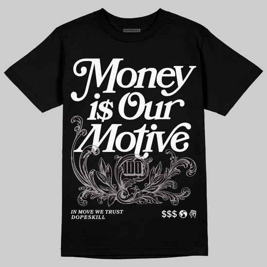 A Ma Maniére x Air Jordan 5 “Violet Ore” DopeSkill T-Shirt Money Is Our Motive Typo Graphic Streetwear - Black