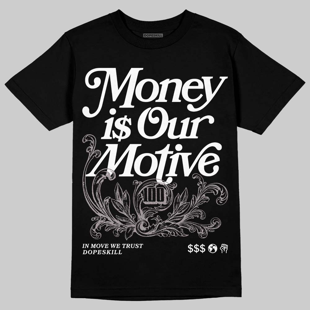 A Ma Maniére x Air Jordan 5 “Violet Ore” DopeSkill T-Shirt Money Is Our Motive Typo Graphic Streetwear - Black