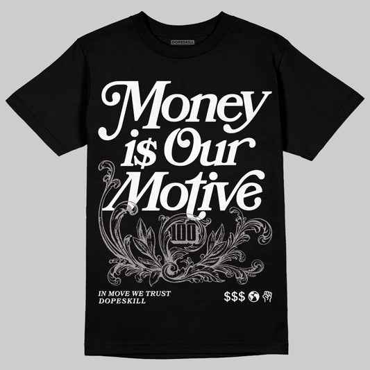 A Ma Maniére x Air Jordan 5 “Violet Ore” DopeSkill T-Shirt Money Is Our Motive Typo Graphic Streetwear - Black