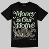Jordan 4 WMNS “Seafoam” (2025) DopeSkill T-Shirt Money Is Our Motive Typo Graphic Streetwear - Black