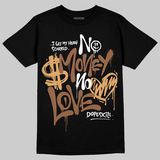 Jordan 1 High OG Black Metallic Gold DopeSkill T-Shirt No Money No Love Typo Graphic Streetwear - Black