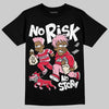 Dunk Low Valentine's Day (2026) DopeSkill T-Shirt No Risk No Story Graphic Streetwear - Black