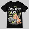Jordan 5 “Luminous Green” DopeSkill T-Shirt New No Days Off Graphic Streetwear - Black