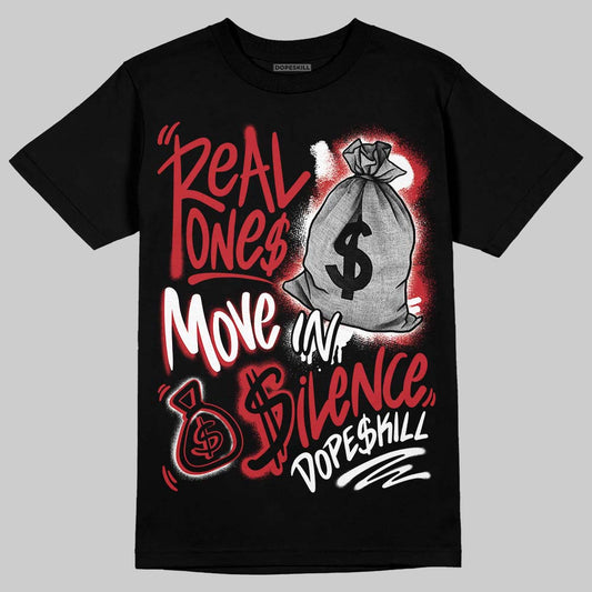 Jordan 1 Low OG "Chicago" DopeSkill T-Shirt Real Ones Move In Silence Graphic Streetwear - Black