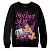 Jordan 4 GS “Hyper Violet” DopeSkill Sweatshirt New No Days Off Graphic Streetwear - Black