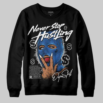 Jordan 12 “Blueberry” DopeSkill Sweatshirt Never Stop Hustling Graphic Streetwear - Black