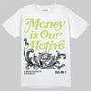 Jordan 13 Retro Bright Cactus DopeSkill T-Shirt Money Is Our Motive Typo Graphic Streetwear - White