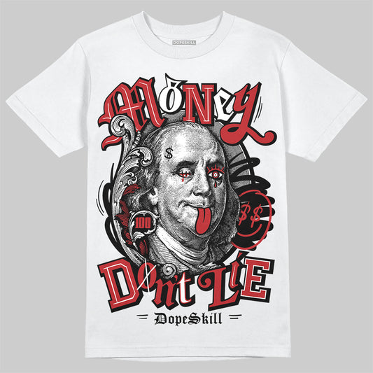 Jordan 12 Retro Flu Game (2025) DopeSkill T-Shirt Money Don't Lie Graphic Streetwear - White 