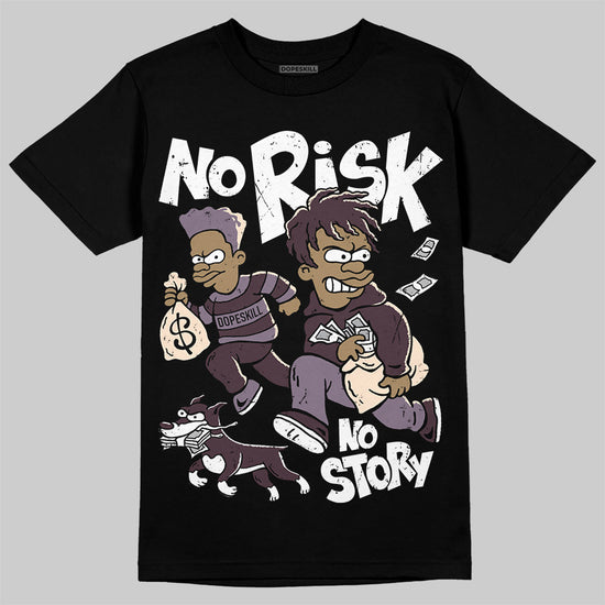 A Ma Maniére x Air Jordan 3 "Burgundy Crush" DopeSkill T-Shirt No Risk No Story Graphic Streetwear - Black