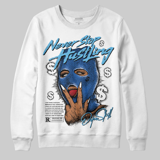 Jordan 12 “Blueberry” DopeSkill Sweatshirt Never Stop Hustling Graphic Streetwear - White