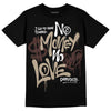 Jordan 1 High OG “Latte” DopeSkill T-Shirt No Money No Love Typo Graphic Streetwear - black