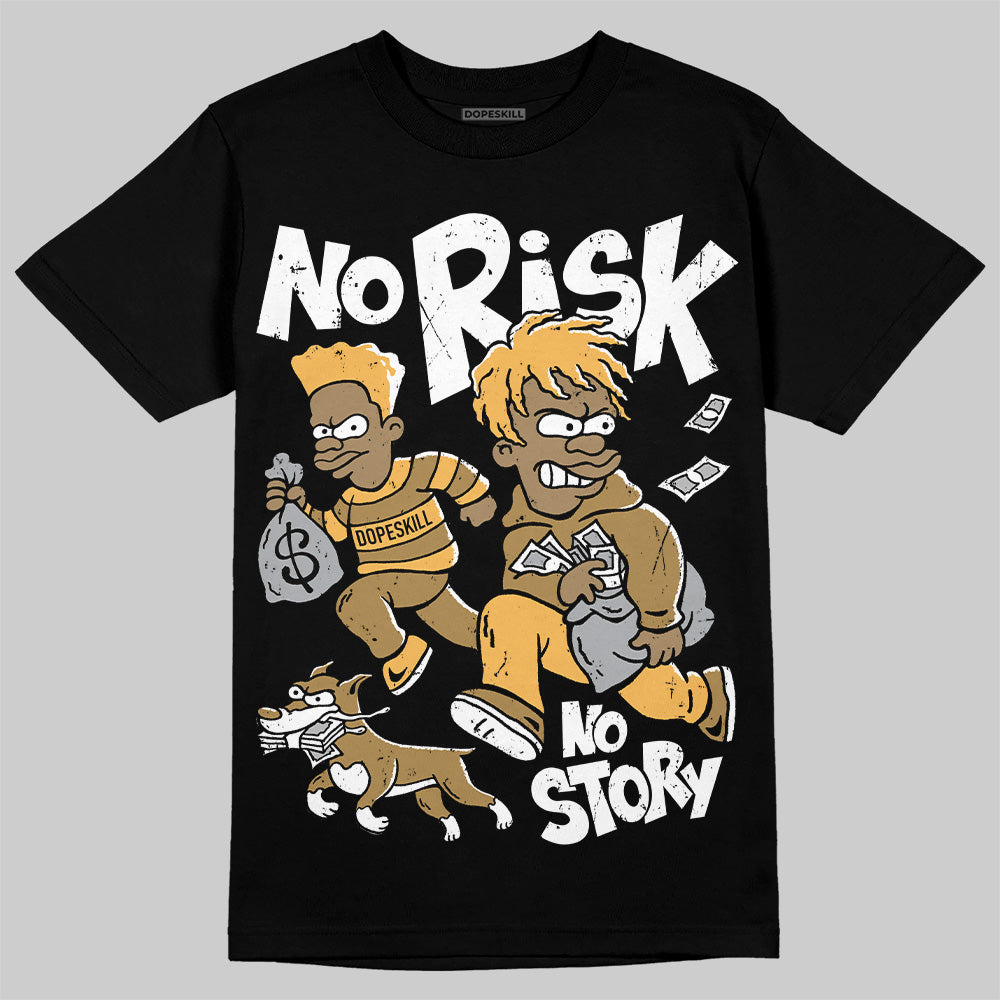 Jordan 6 “Pearl” DopeSkill T-Shirt No Risk No Story Graphic Streetwear - Black