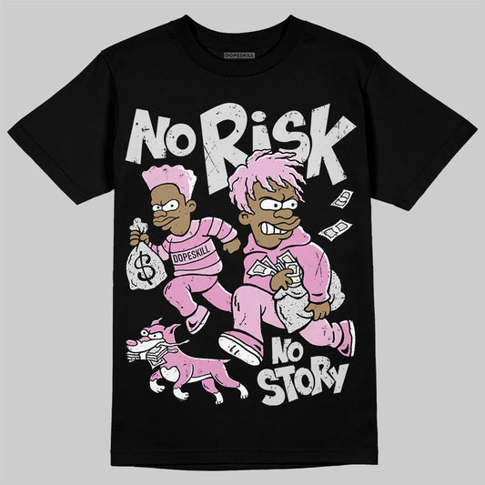 Jordan 4 WMNS “Orchid” DopeSkill T-Shirt No Risk No Story Graphic Streetwear - Black