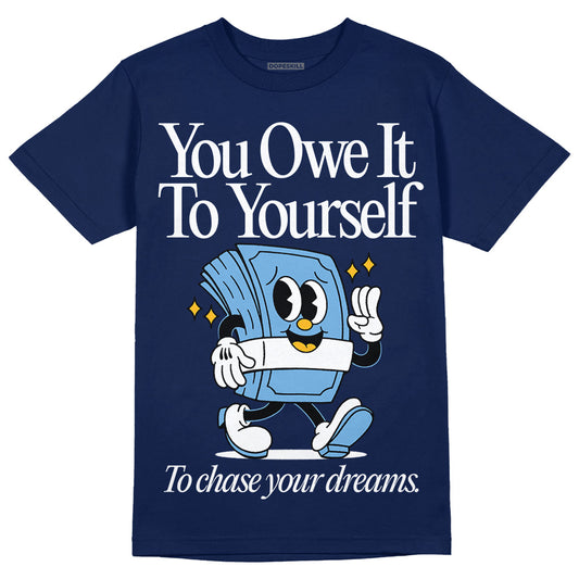 Jordan 1 High OG “First in Flight” DopeSkill Navy T-shirt Owe It To Yourself Graphic Streetwear