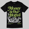 Jordan 13 Retro Bright Cactus DopeSkill T-Shirt Money Is Our Motive Typo Graphic Streetwear - Black