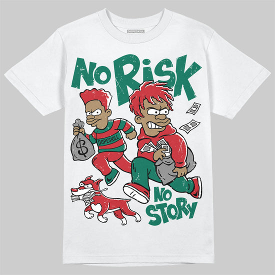 Jordan 5 ‘El Grito’ DopeSkill T-Shirt No Risk No Story Graphic Streetwear - White